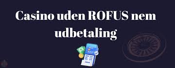Danish Casino Uden ROFUS Oplev Spil uden Begrænsninger